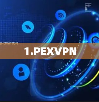 1.PEXVPN